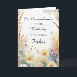 In Remembrance on Birthday of Father Wildflowers Card<br><div class="desc">The birthday of a father who is no longer here is a time to reflect on cherished moments and the legacy he left behind. This remembrance card offers a heartfelt way to honour his memory, with a natural wildflower design in warm, earthy hues. The soft cream background adds a sense...</div>