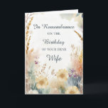 In Remembrance on Birthday of Wife Wildflowers Card<br><div class="desc">A wife’s birthday remains a cherished day, filled with memories of love and shared moments. This remembrance card offers quiet comfort, featuring a delicate wildflower design in warm, natural hues. The soft cream background creates a soothing presence, while the heartfelt message acknowledges the significance of the day. A touching way...</div>