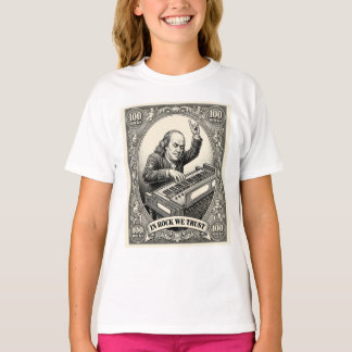In Rock We Trust 100 Rocks Franklin Keyboardist T-Shirt