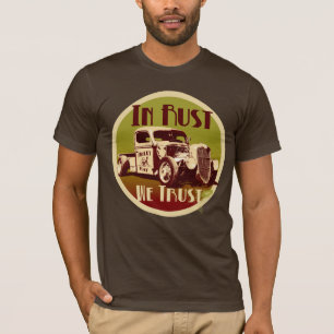 In Rust We Trust Shirt