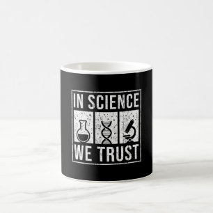 In Science We Trust Coffee Mug