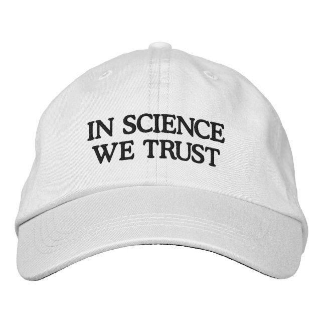 In Science We Trust Embroidered Hat (Front)