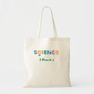 In Science We Trust Funny Scientist Tote Bag