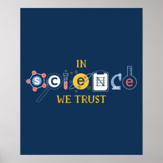In Science We Trust Poster