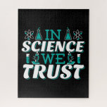In Science We Trust Quote - Teacher Jigsaw Puzzle<br><div class="desc">In Science We Trust quote. Cute, artistic, funny science quote with a religious twist. Art has microscope and flask experiment equipment for male or female science teacher. > Use for Science teacher appreciation, Chemistry, Biology or Physics geek, or scientist nerd kids. > Personalise it! Add custom name, photo, or text....</div>