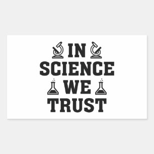 In Science We Trust Rectangular Sticker