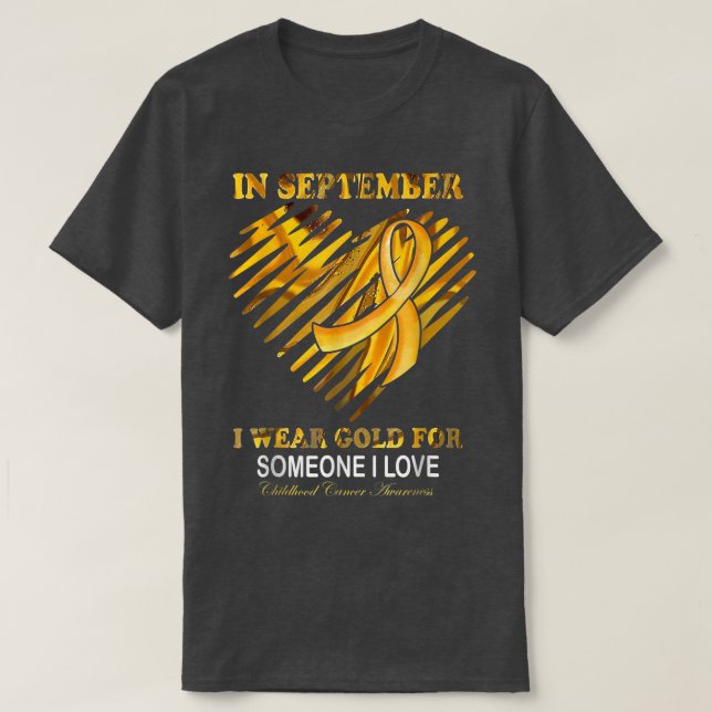 In September I Wear Gold For Childhood Cancer Awar T-Shirt (Design Front)