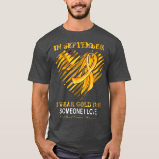 In September I Wear Gold For Childhood Cancer Awar T-Shirt