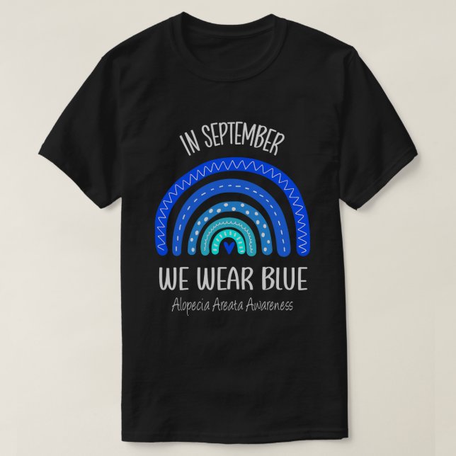 In September We Wear Blue Alopecia Areata Awarenes T-Shirt (Design Front)