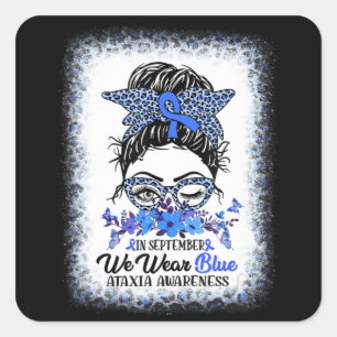 In September We Wear Blue Ataxia Awareness Messy B Square Sticker