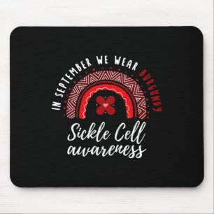 In September We Wear Burgundy Ribbon Sickle Cell A Mouse Pad