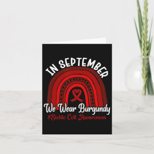 In September We Wear Burgundy - Sickle Cell Awaren Card
