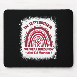In September We Wear Burgundy Sickle Cell Awarenes Mouse Pad