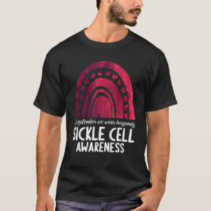 In september we wear burgundy sickle cell awarenes T-Shirt
