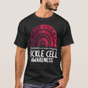 In september we wear burgundy sickle cell awarenes T-Shirt