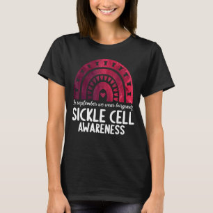 In september we wear burgundy sickle cell awarenes T-Shirt