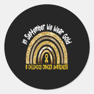 In September We wear Childhood Cancer awareness   Classic Round Sticker