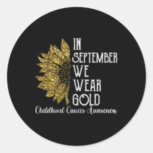 In September We Wear Gold 1  Classic Round Sticker