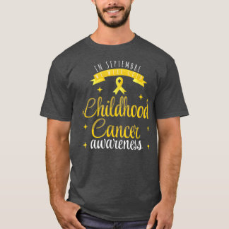 in september we wear gold , Childhood Cancer Aware T-Shirt
