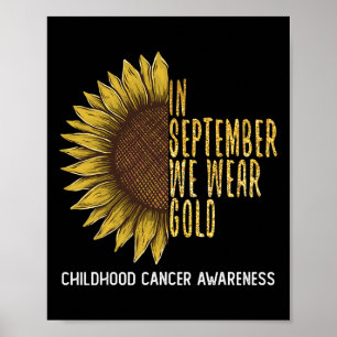 In September We Wear Gold Childhood Cancer Awaren Poster