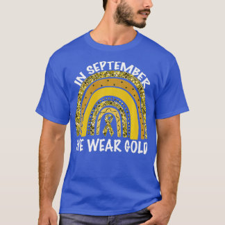 In September We Wear Gold, Childhood cancer awaren T-Shirt