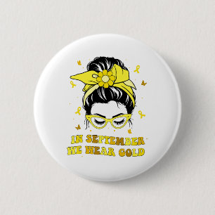 In September We Wear Gold Childhood Cancer Awarene 6 Cm Round Badge