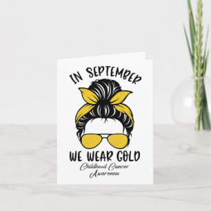 In September We Wear Gold Childhood Cancer Awarene Card