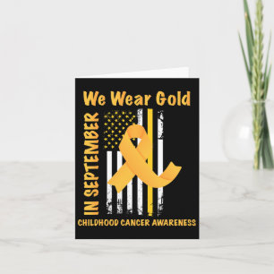 In September We Wear Gold Childhood Cancer Awarene Card