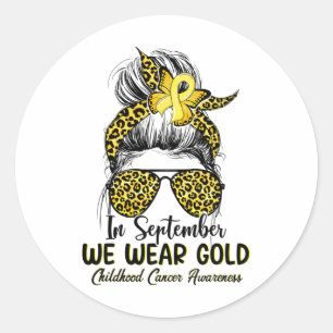 In September We Wear Gold Childhood Cancer Awarene Classic Round Sticker