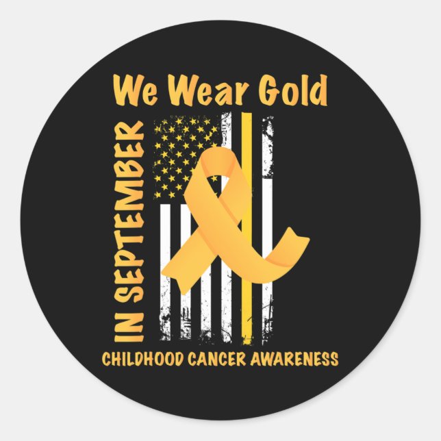 In September We Wear Gold Childhood Cancer awarene Classic Round Sticker (Front)