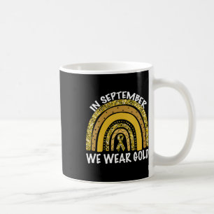 In September We Wear Gold Childhood Cancer Awarene Coffee Mug
