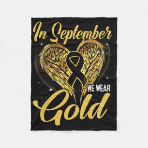 In September We Wear Gold Childhood Cancer Awarene Fleece Blanket