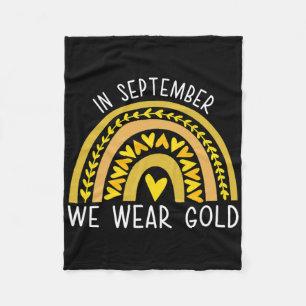 In September We Wear Gold Childhood Cancer Awarene Fleece Blanket