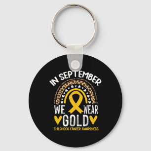 In September We Wear Gold Childhood Cancer Awarene Key Ring