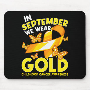 In September We Wear Gold Childhood Cancer Awarene Mouse Pad