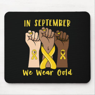 In September We Wear Gold Childhood Cancer Awarene Mouse Pad