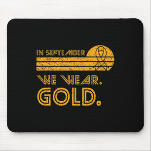 In September We Wear Gold Childhood Cancer Awarene Mouse Pad