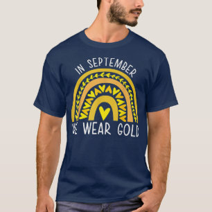 In September We Wear Gold Childhood Cancer Awarene T-Shirt
