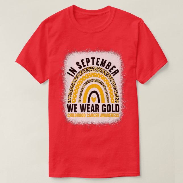 In September We Wear Gold Childhood Cancer Awarene T-Shirt (Design Front)