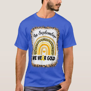 In September We Wear Gold Childhood Cancer Awarene T-Shirt