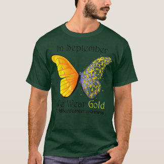 In September We Wear Gold Childhood Cancer Awarene T-Shirt