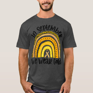 In September We Wear Gold Childhood Cancer Awarene T-Shirt