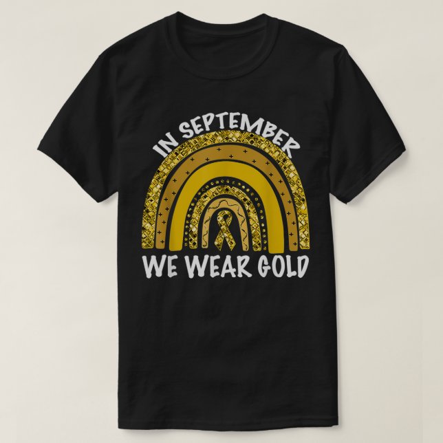 In September We Wear Gold Childhood Cancer Awarene T-Shirt (Design Front)