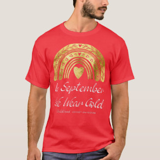 In September We Wear Gold Childhood Cancer Awarene T-Shirt