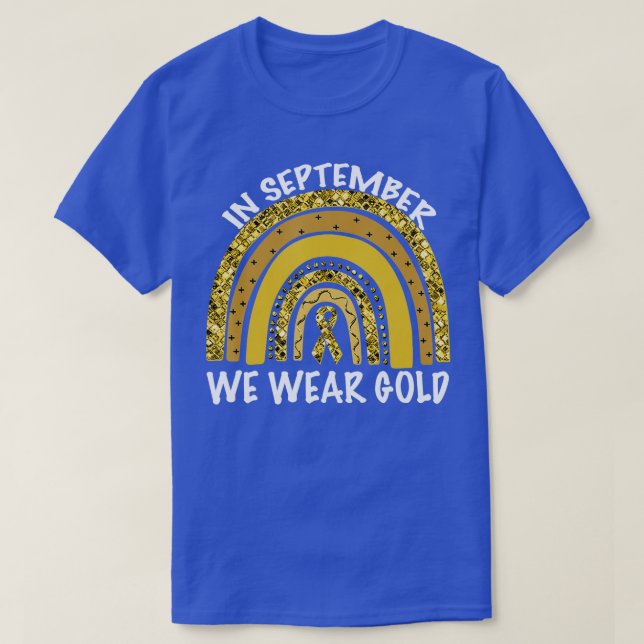 In September We Wear Gold Childhood Cancer Awarene T-Shirt (Design Front)