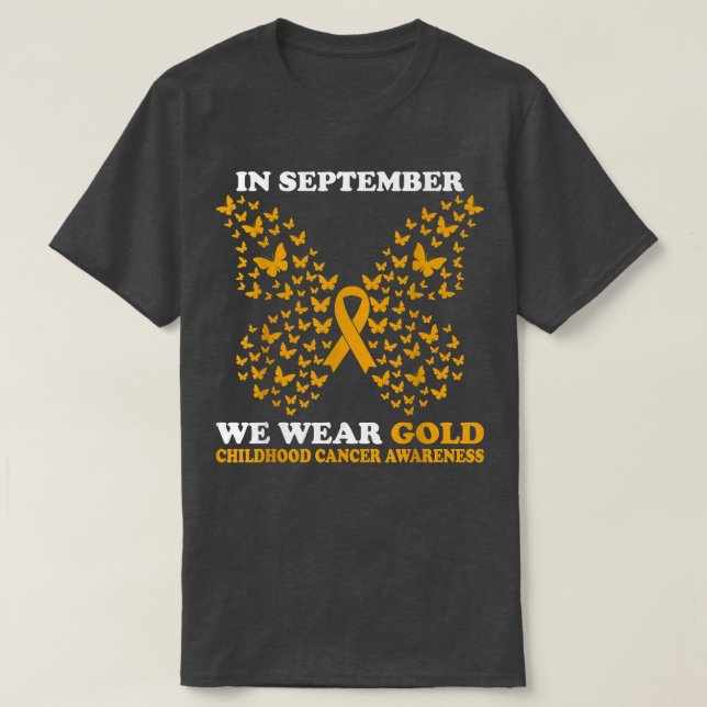 In September We Wear gold Childhood Cancer Awarene T-Shirt (Design Front)