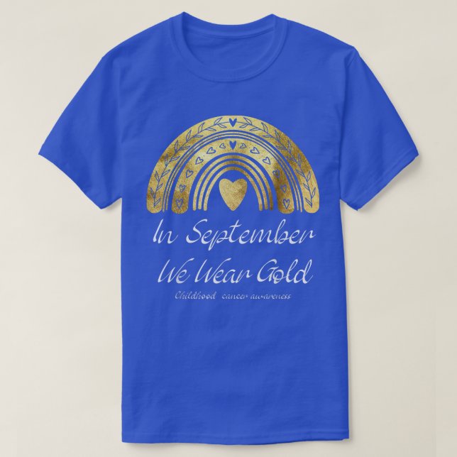 In September We Wear Gold Childhood Cancer Awarene T-Shirt (Design Front)
