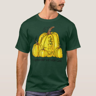 In September We Wear Gold Childhood Cancer Ribbon  T-Shirt