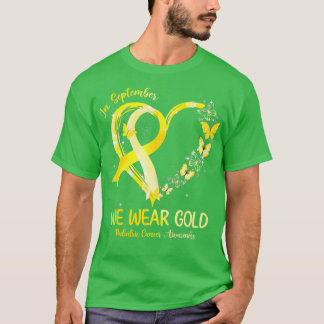 In September We Wear Gold Heart Paediatrics Cancer T-Shirt