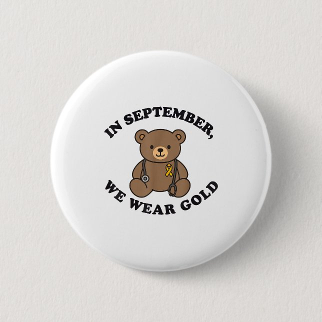 In September We Wear Gold Pediatric Nurse Childhoo 6 Cm Round Badge (Front)